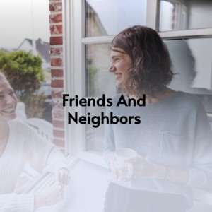 Album Friends and Neighbors from Various
