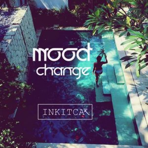 อัลบัม Mood Change ศิลปิน Inkitca