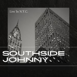 Southside Johnny的專輯Southside Johnny Live In N.Y.C.