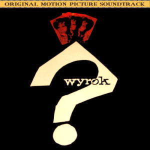Wyrok (Original 1962 Film Soundtrack)