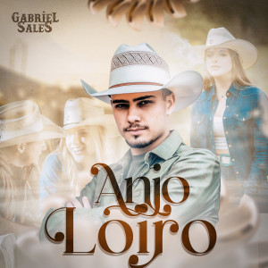 收聽Gabriel Sales的Anjo Loiro歌詞歌曲