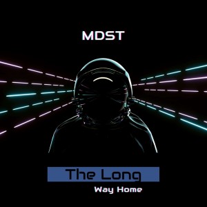 Listen to The Long Way Home song with lyrics from MDST