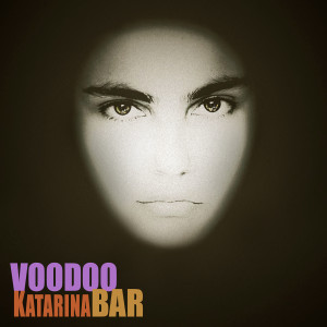Album Voodoo Bar oleh Katarina