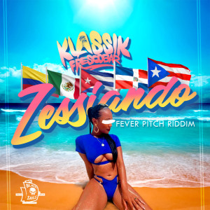 Listen to Zessinado [Radio Edit] (Fever Pitch Riddim) (Radio Edit|Fever Pitch Riddim) song with lyrics from Klassik Frescobar