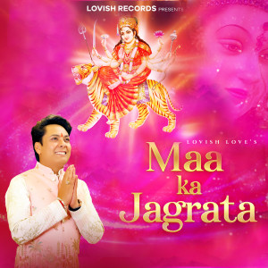 Album Maa Ka Jagrata from Lovish Love