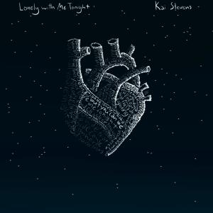 ดาวน์โหลดและฟังเพลง Lonely With Me Tonight พร้อมเนื้อเพลงจาก Kai Stevens