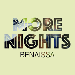 ดาวน์โหลดและฟังเพลง More Nights พร้อมเนื้อเพลงจาก Benaissa