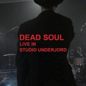 อัลบัม Live in Studio Underjord ศิลปิน Dead Soul