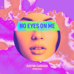Dengarkan No Eyes On Me lagu dari Justin Caruso dengan lirik