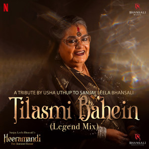 Sanjay Leela Bhansali的專輯Tilasmi Bahein Legend Mix (From "Heeramandi") - Single