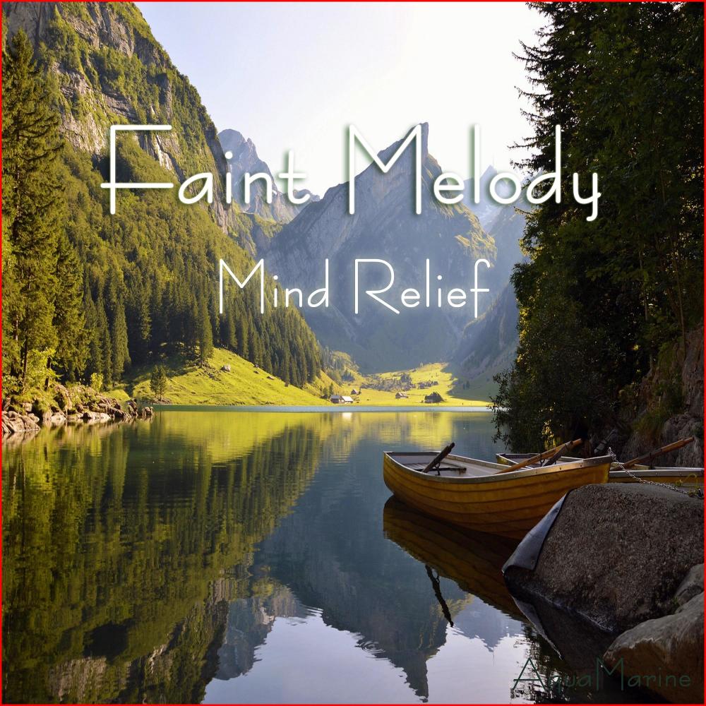 Faint Melody(Mind Relief)
