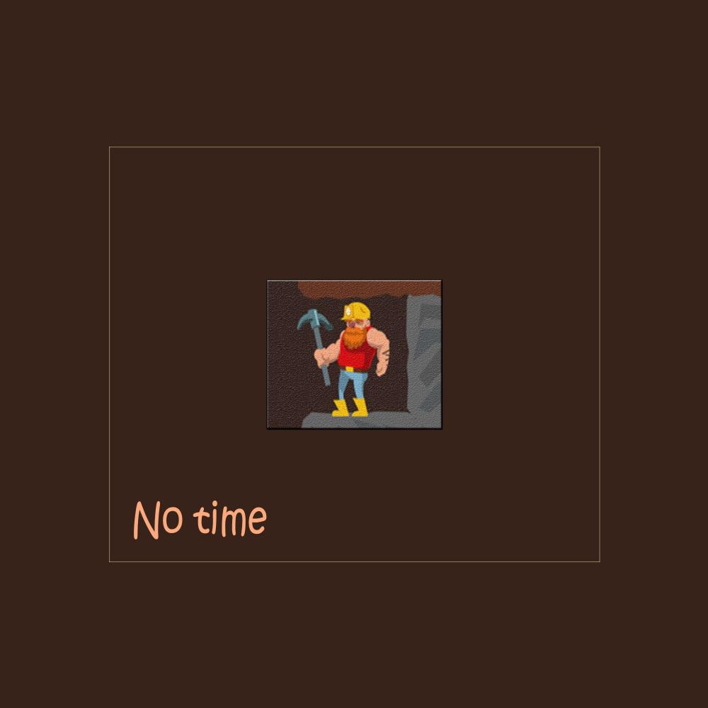No Time