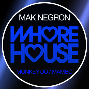 Mak Negron的专辑Monkey Do / Mambo