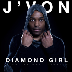 Dengarkan Diamond Girl lagu dari J'Von dengan lirik