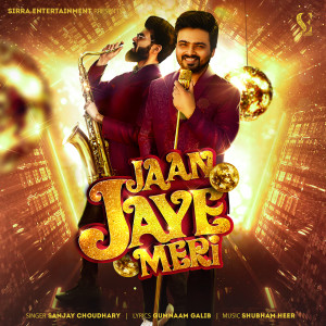 Album Jaan Jaye Meri from Sanjay Choudhary