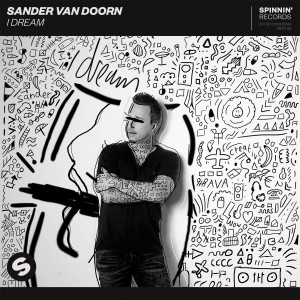 ดาวน์โหลดและฟังเพลง I Dream พร้อมเนื้อเพลงจาก Sander van Doorn