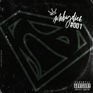 Mobydick的專輯001 (Freestyle) (Explicit)