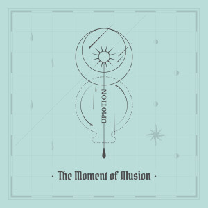 อัลบัม The Moment of Illusion ศิลปิน UP10TION