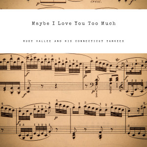Listen to I've Got to Sing a Torch Song song with lyrics from Rudy Vallee And His Connecticut Yankees