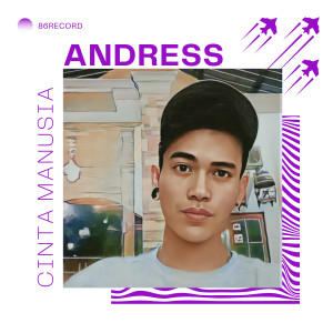 Listen to Cinta Manusia song with lyrics from Andress