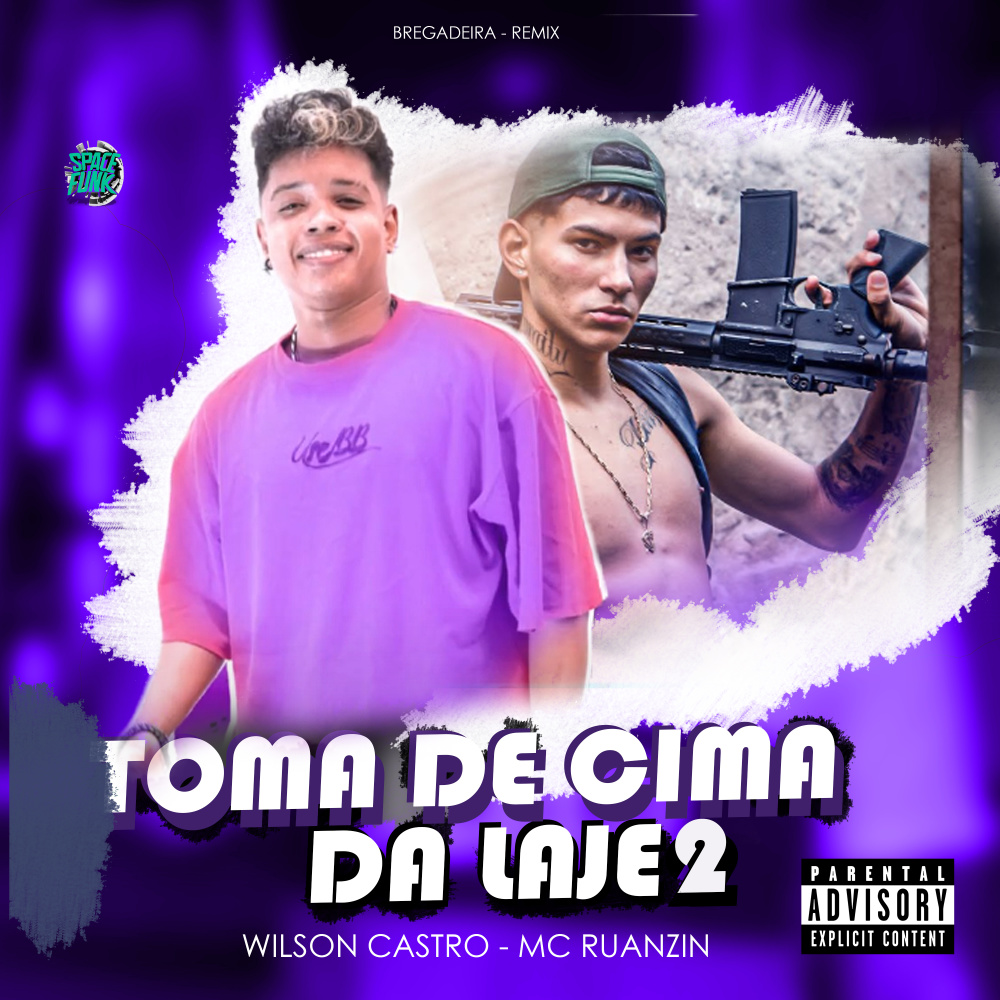 Toma de Cima da Laje 2 (Funk Bregadeira Remix)