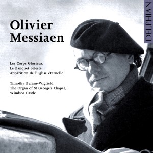 Timothy Byram-Wigfield的專輯Olivier Messiaen: Les Corps Glorieux - Le Banquet Céleste - Apparition De L'eglise Éternelle