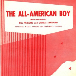 收聽Bill Parsons & His Orchestra的The All American Boy歌詞歌曲