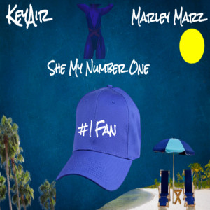 Listen to She My Number One (Explicit) song with lyrics from KeyAir