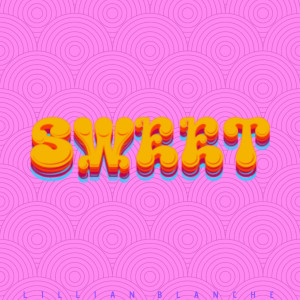 Listen to Sweet song with lyrics from Lillian Blanche