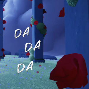 收聽DJ默涵的Da Da Da (DJ默涵版)歌詞歌曲