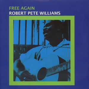 Free Again dari Robert Pete Williams