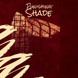 Album Punishing Shade from 