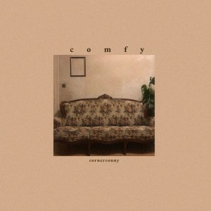 Listen to Comfy song with lyrics from Cornerconny