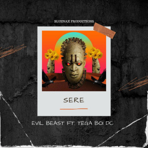 Dengarkan lagu Sere nyanyian Evil Beast dengan lirik