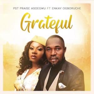 Album Grateful from PST PRAISE ASOEGWU