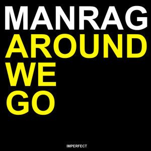Album Around We Go from Manrag