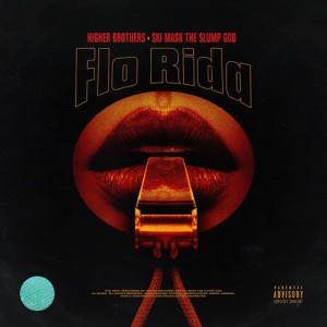 Listen to Flo Rida (Explicit) song with lyrics from Higher Brothers