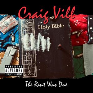 Craig Vill的專輯The Rent Was Due (Explicit)