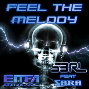 收聽S3RL的Feel the Melody (feat. Sara)歌詞歌曲