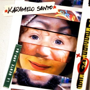 ดาวน์โหลดและฟังเพลง Pon La Gente Arriba พร้อมเนื้อเพลงจาก Karamelo Santo