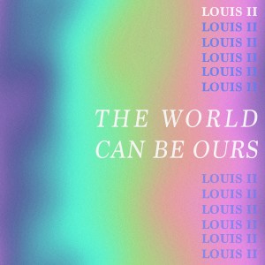 ดาวน์โหลดและฟังเพลง The World Can Be Ours (Arabic Version) พร้อมเนื้อเพลงจาก Louis II