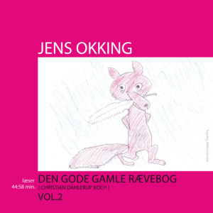 ดาวน์โหลดและฟังเพลง Den gode gamle rævebog 7 พร้อมเนื้อเพลงจาก Jens Okking