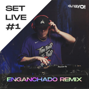 收听DJ YAYO的Set Live #1 (Enganchado Remix)歌词歌曲