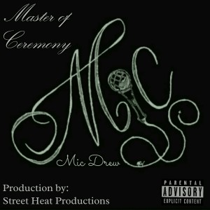 收聽Mic Drew的Master of Ceremony (Explicit)歌詞歌曲