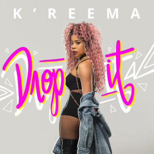 Listen to Drop It song with lyrics from K'reema