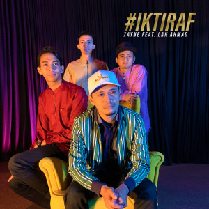 ดาวน์โหลดและฟังเพลง #Iktiraf พร้อมเนื้อเพลงจาก Zayne
