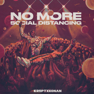อัลบัม No More Social Distancing (Explicit) ศิลปิน Krept & Konan