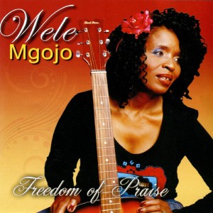 Wele Mgojo的專輯Freedom of Praise