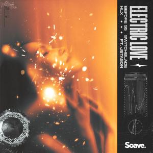 Before 95的专辑Electric Love (feat. Jetason)