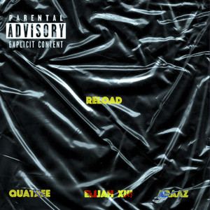 Listen to Reload (Explicit) song with lyrics from Quataee